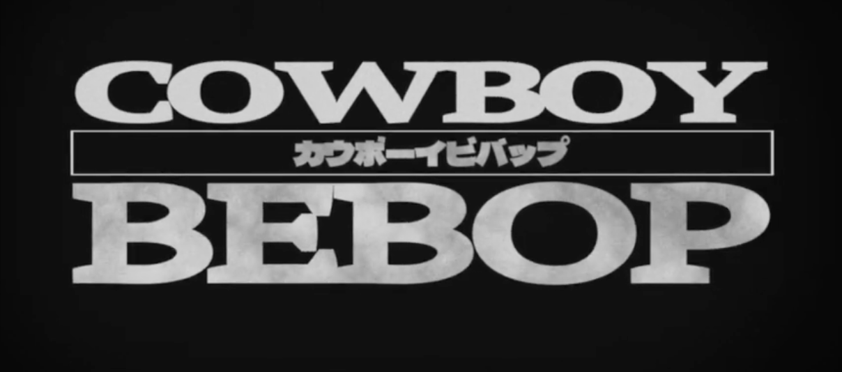 Cowboy Bebop Reconstructing
